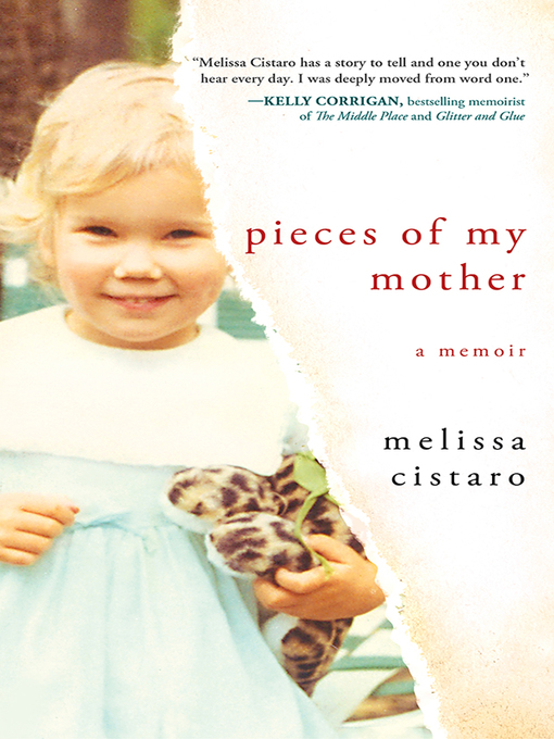 Title details for Pieces of My Mother by Melissa Cistaro - Available